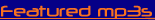 Featured MP3s