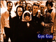 [Gus Gus]